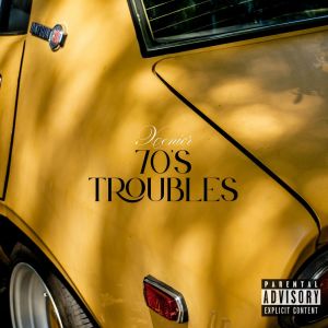 Xenior的专辑70’s TROUBLES (Explicit)