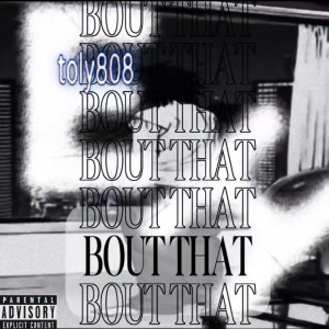 Album BOUT THAT (Explicit) from 