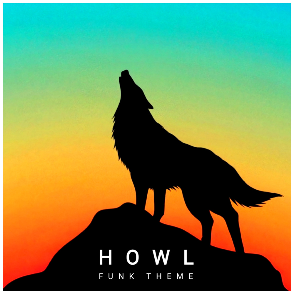 Howl (Funk Theme)