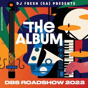 DBS Roadshow 2022 dari Dj Fresh (SA)