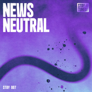 West One Music Group的專輯News Neutral