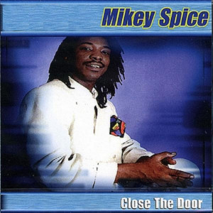 Mikey Spice的專輯Close the Door