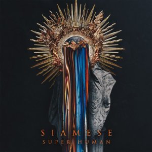 ดาวน์โหลดและฟังเพลง Super Human พร้อมเนื้อเพลงจาก Siamese