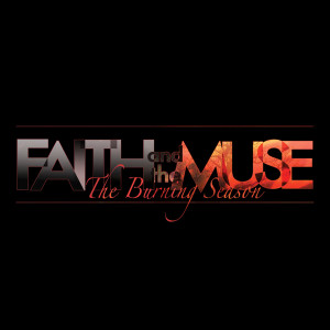 Album The Burning Season from Faith And The Muse