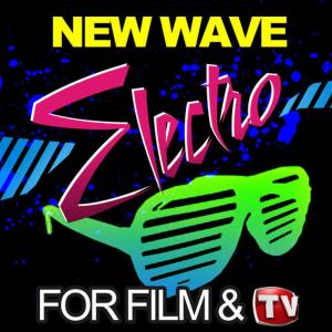 อัลบัม New Wave Electro for Film & Tv ศิลปิน Various Artists