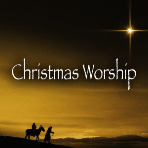 Album Christmas Worship oleh Various Artists