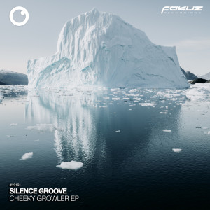 Silence Groove的專輯Cheeky Growler EP