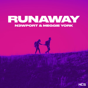 ดาวน์โหลดและฟังเพลง Runaway พร้อมเนื้อเพลงจาก N3wport