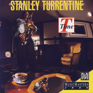 收聽Stanley Turrentine的A Little Sweetness歌詞歌曲