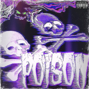 Album Poison (Explicit) from 