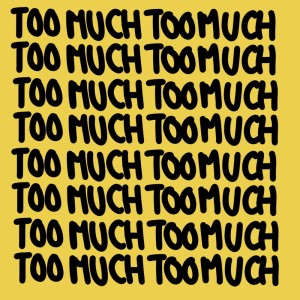 Listen to Too Much song with lyrics from Elijah