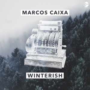 收听Marcos Caixa的Winterish歌词歌曲