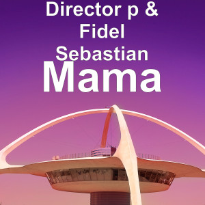 Listen to Mama song with lyrics from Director p