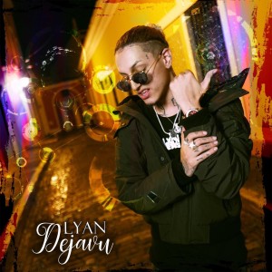 收聽Lyan的Deja Vu歌詞歌曲