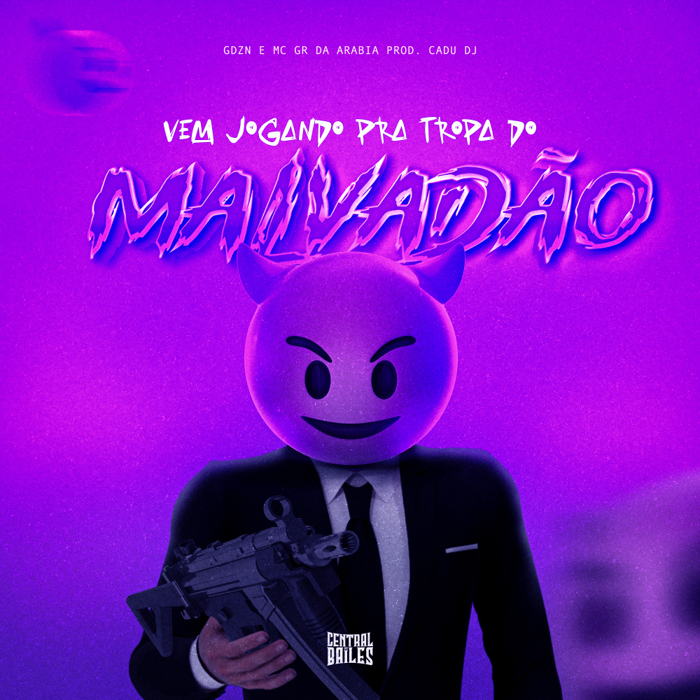 Vem Jogando Pra Tropa Do Malvadão (Explicit)
