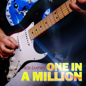 ดาวน์โหลดและฟังเพลง One in a Million พร้อมเนื้อเพลงจาก 408 Empire
