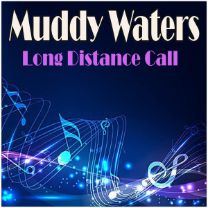 ดาวน์โหลดและฟังเพลง Garbage Man พร้อมเนื้อเพลงจาก Muddy Waters
