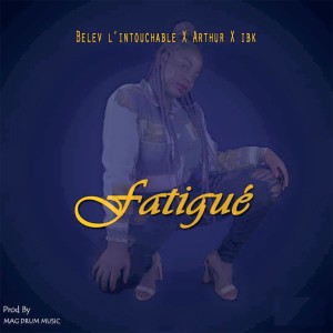 Album Fatigué from Belev l'intouchable