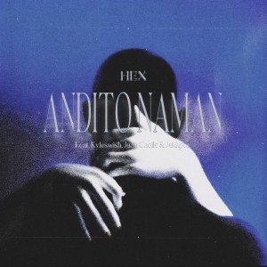 Hex的专辑Andito Naman