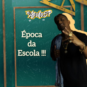 收聽mc apollo sp的Época da Escola歌詞歌曲