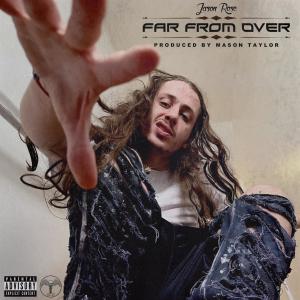 Jason Rose的專輯Far From Over (Explicit)