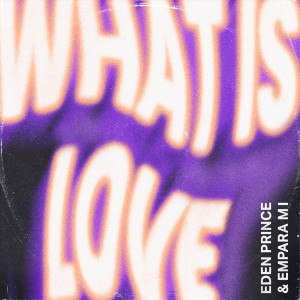 Eden Prince的專輯What Is Love