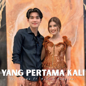 收听Tri Suaka的Yang Pertama Kali歌词歌曲