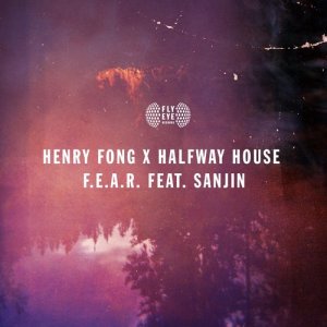 Halfway House的專輯F.E.A.R. (feat. Sanjin)