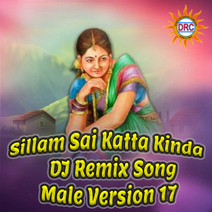 Listen to Sillam Sai Katta Kinda (DJ Remix Song Male Version 17) song with lyrics from Patas Balveer Singh