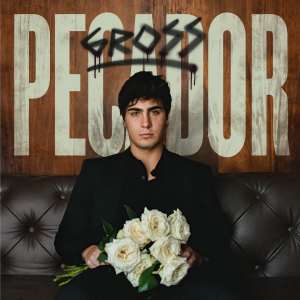 Album PECADOR oleh Gross