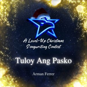 Listen to Tuloy ang Pasko song with lyrics from Arman Ferrer