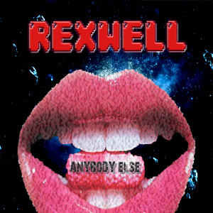 Dengarkan Anybody Else lagu dari Rexwell dengan lirik