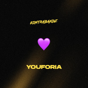 Listen to Youforia song with lyrics from KONTRABANDZ