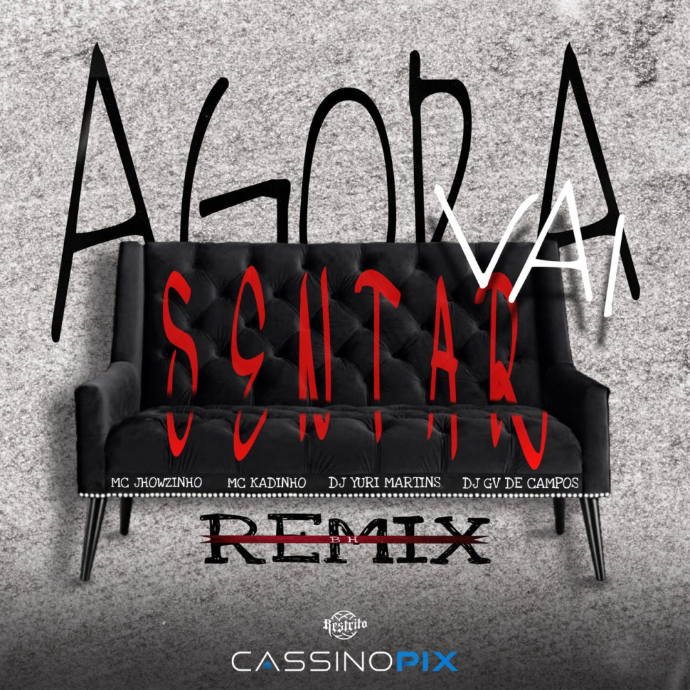 Agora Vai Sentar (Explicit)