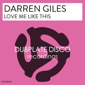收聽Darren Giles的Love Me Like This歌詞歌曲