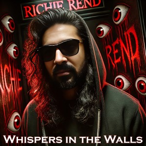 Richie Rend的專輯Whispers in the Walls (Explicit)