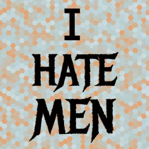 I Hate Men dari Silvia Natiello-Spiller