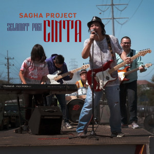 Dengarkan lagu Selamat Pagi Cinta nyanyian Sagha Project dengan lirik