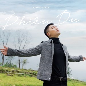 Album Phiêu Du (Live It Up) from Cường Seven
