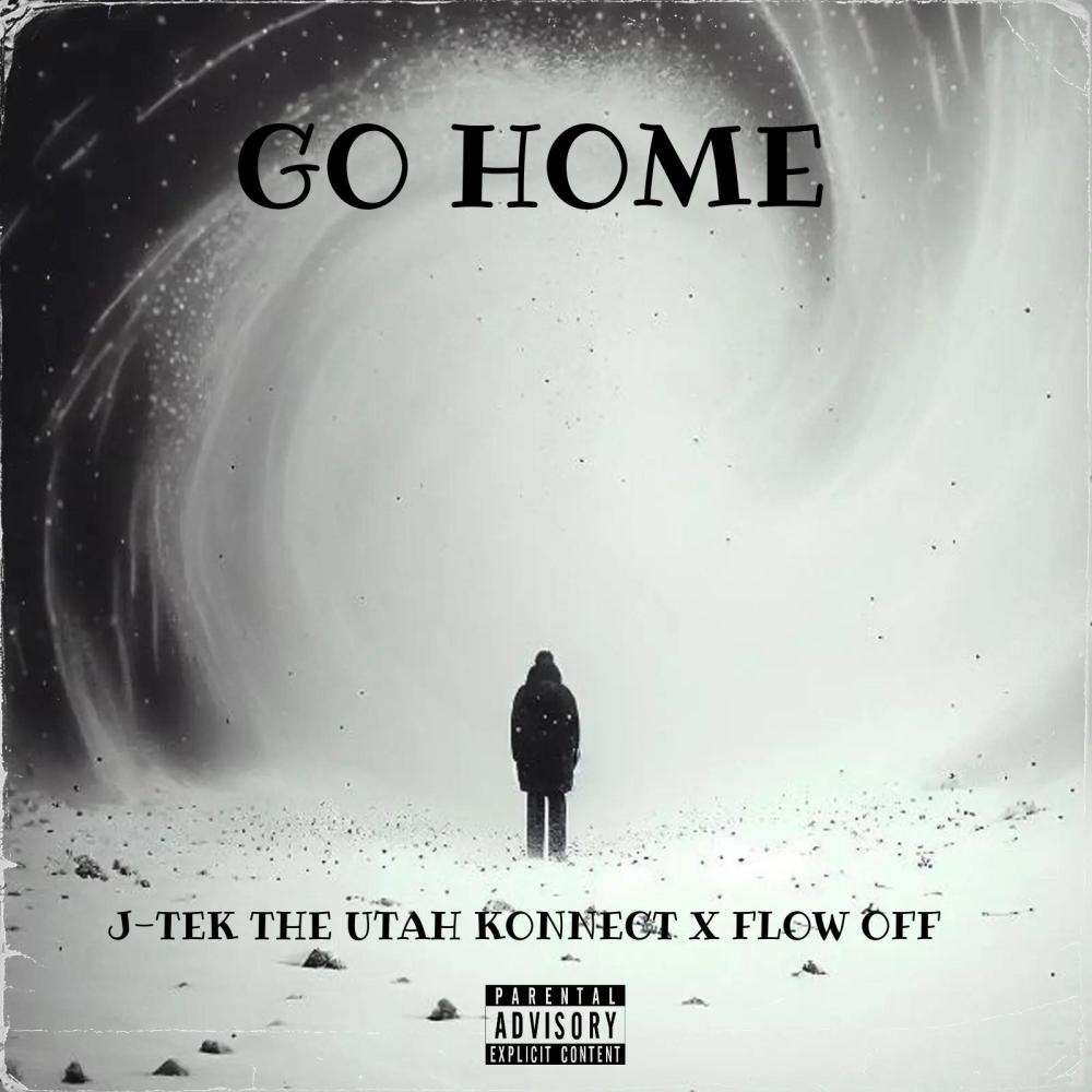 Go Home (feat. Flow Off) (Explicit)