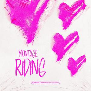 Montage的專輯Riding (Explicit)