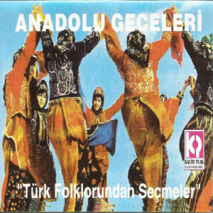 อัลบัม Anadolu Geceleri / Türk Folklorundan Seçmeler ศิลปิน Hamdi Özbay