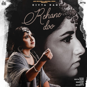 Listen to Rehane Doo song with lyrics from Divya Rani