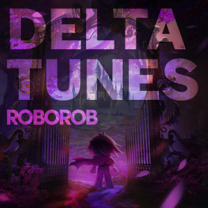 ดาวน์โหลดและฟังเพลง Don't Forget (Reprise) [from "DELTARUNE"] พร้อมเนื้อเพลงจาก RoboRob