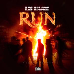 Ras Ablaze的專輯Run (Explicit)