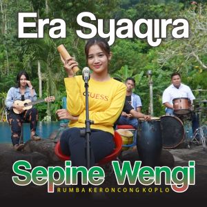 Dengarkan Sepine Wengi (Rumba Keroncong Koplo) lagu dari Era Syaqira dengan lirik