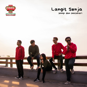 Listen to Mimpi Dan Matahari song with lyrics from Langit Senja