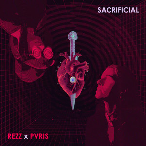 ดาวน์โหลดและฟังเพลง Sacrificial พร้อมเนื้อเพลงจาก REZZ