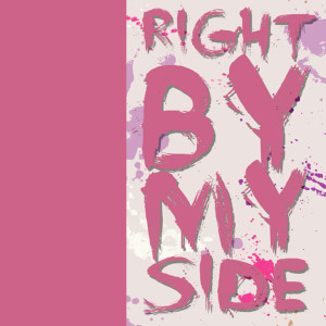 ดาวน์โหลดและฟังเพลง Right By My Side (Explicit) พร้อมเนื้อเพลงจาก I'm Not Living