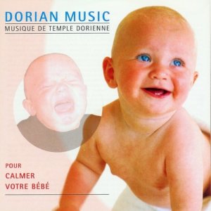 อัลบัม Musique De Temple Dorienne Pour Calmer Votre Bébé ศิลปิน Johan Onvlee